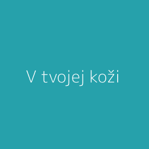 V tvojej koži
